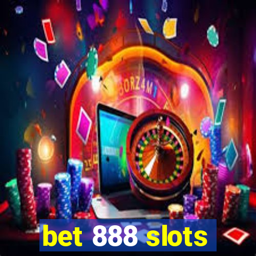 bet 888 slots